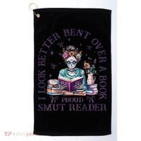 I Look Better Bent Over A Book Proud Smut Reader Golf Towel thumb 0