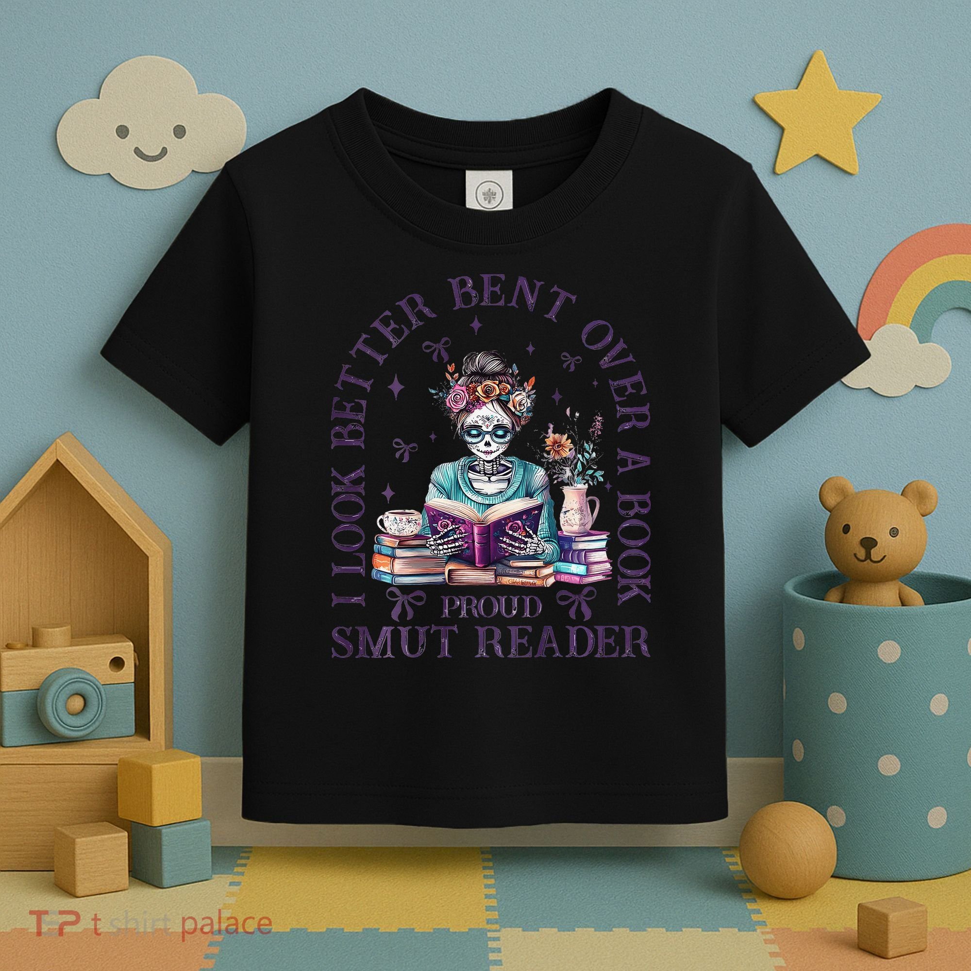 I Look Better Bent Over A Book Proud Smut Reader Toddler T-Shirt