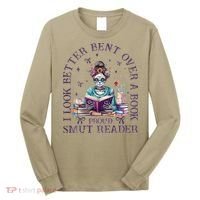 I Look Better Bent Over A Book Proud Smut Reader Long Sleeve Shirt thumb 0