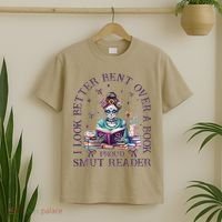 I Look Better Bent Over A Book Proud Smut Reader T-Shirt thumb 2