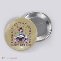 I Look Better Bent Over A Book Proud Smut Reader Button thumb 0