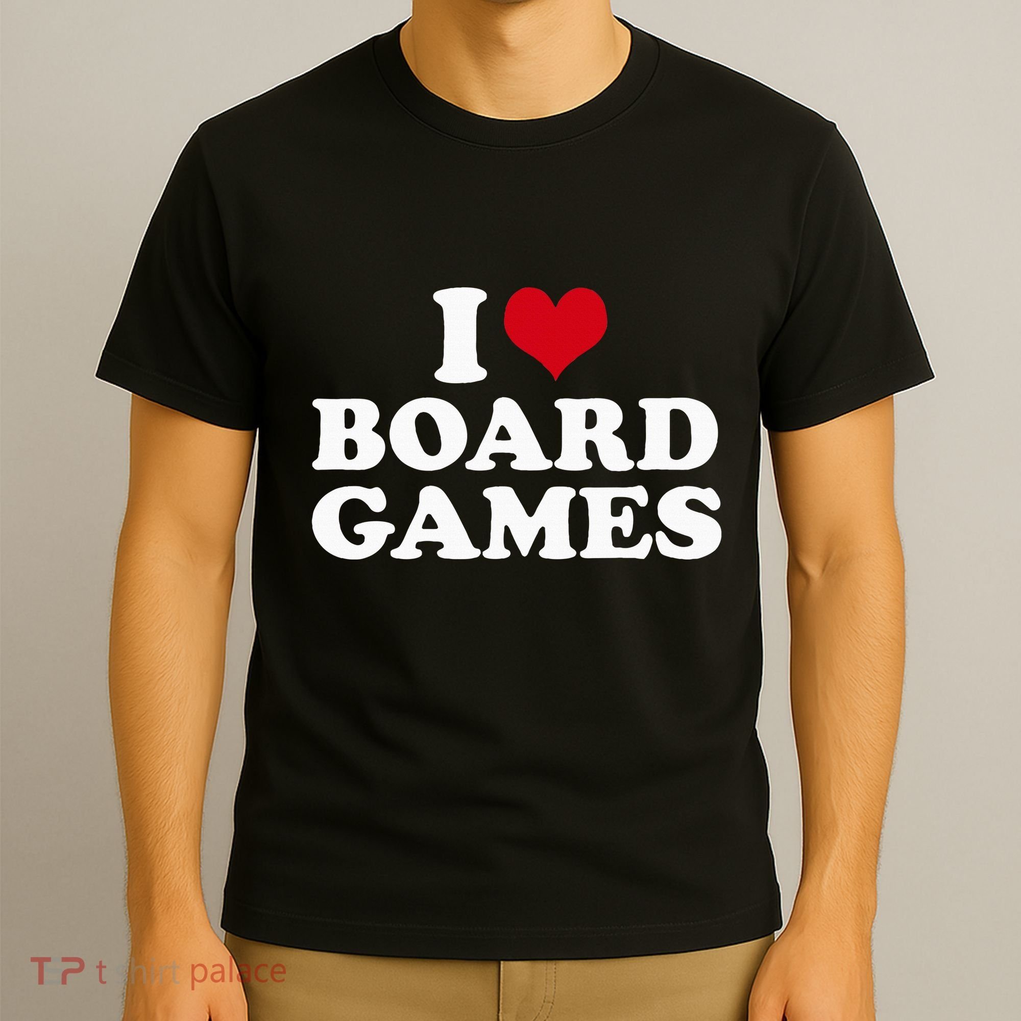 I Love Board Games T-Shirt