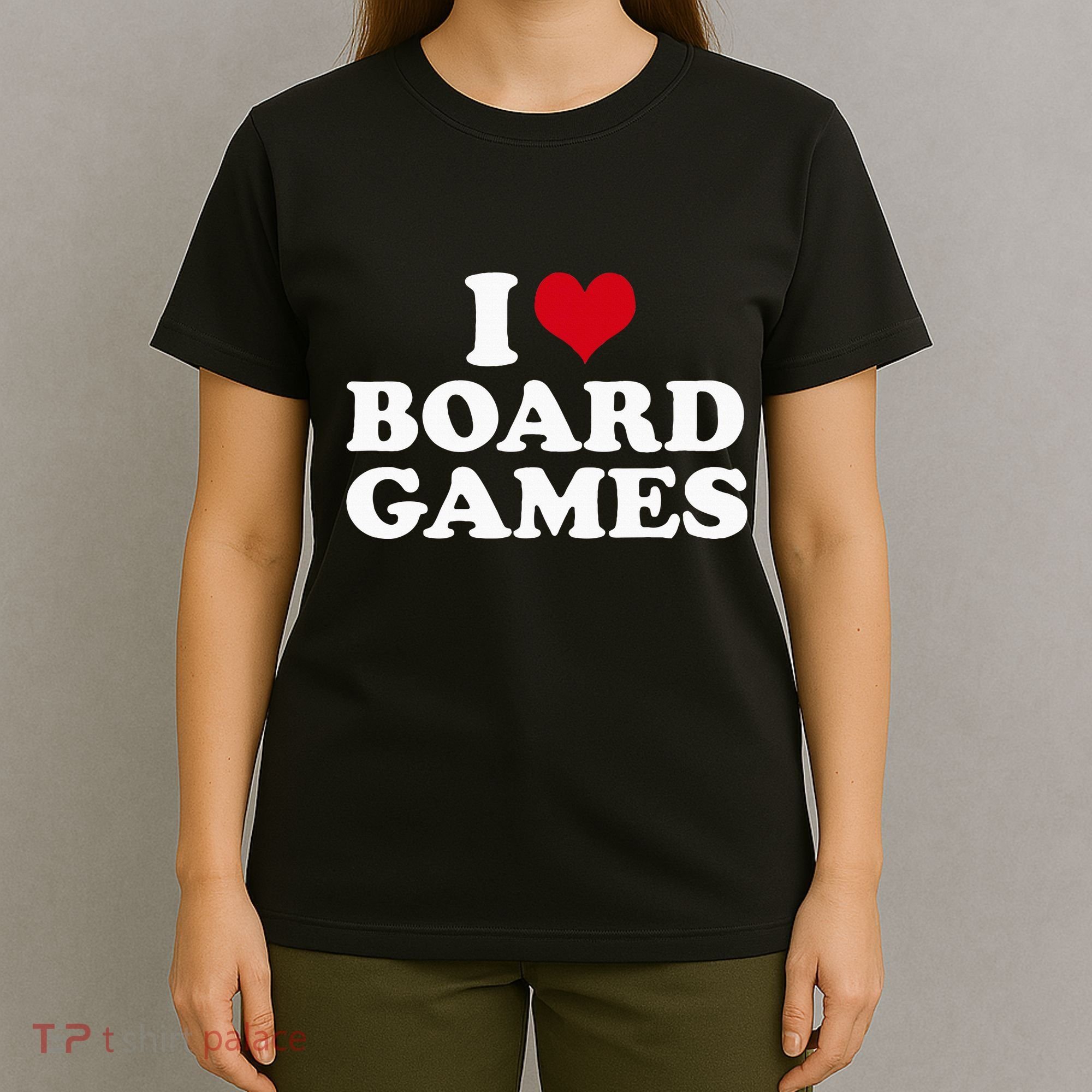 I Love Board Games T-Shirt