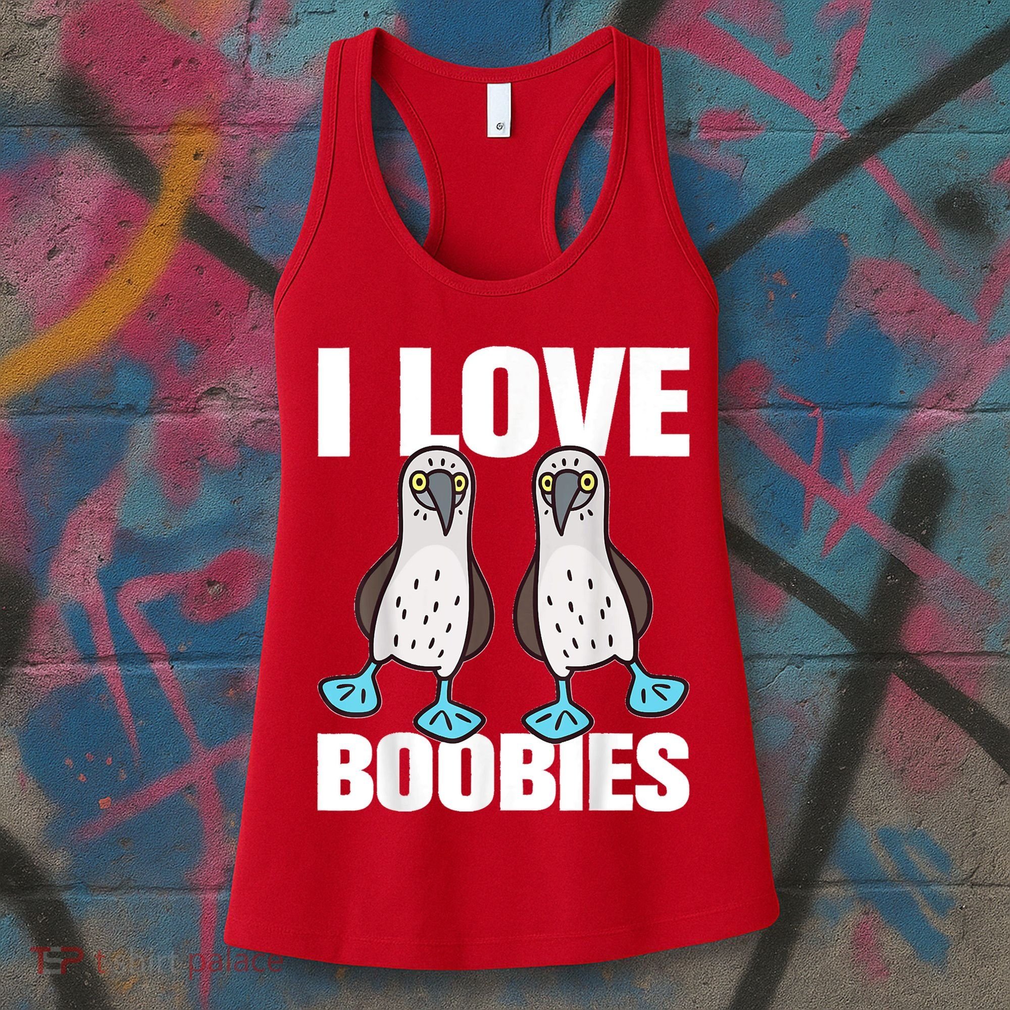I Love Boobies Blue Footed Boobie Bird Funny Gift For Birdwatchers Women's Tank Top