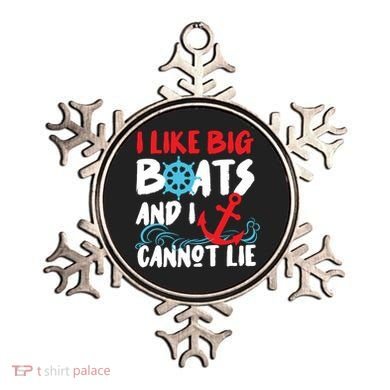 I Like Big Boats And I Can’T Lie Gift Ornament