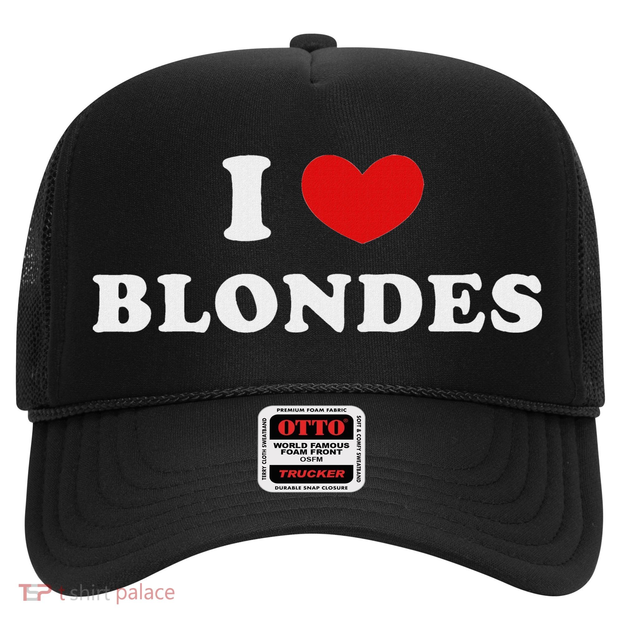I Love Blondes I Heart Blondes Hat