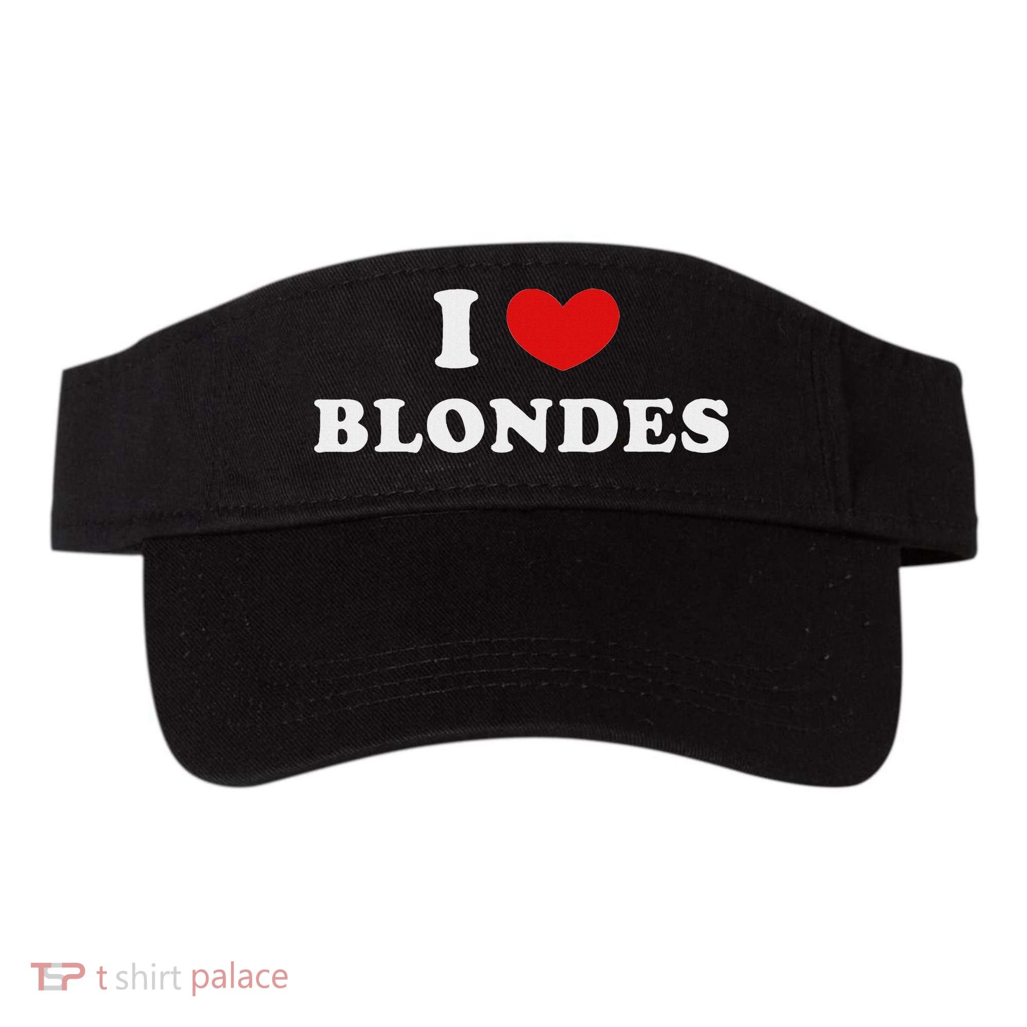 I Love Blondes I Heart Blondes Visor