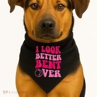 I Look Better Bent Over USA-Made Doggie Bandana thumb 1