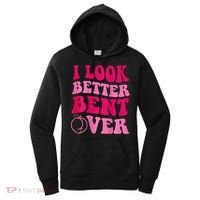 I Look Better Bent Over Women's Hoodie thumb 0