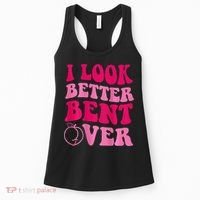 I Look Better Bent Over Women's Tank Top thumb 0