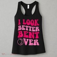 I Look Better Bent Over Women's Tank Top thumb 3