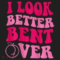 I Look Better Bent Over Hat thumb 2