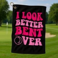 I Look Better Bent Over Golf Towel thumb 1