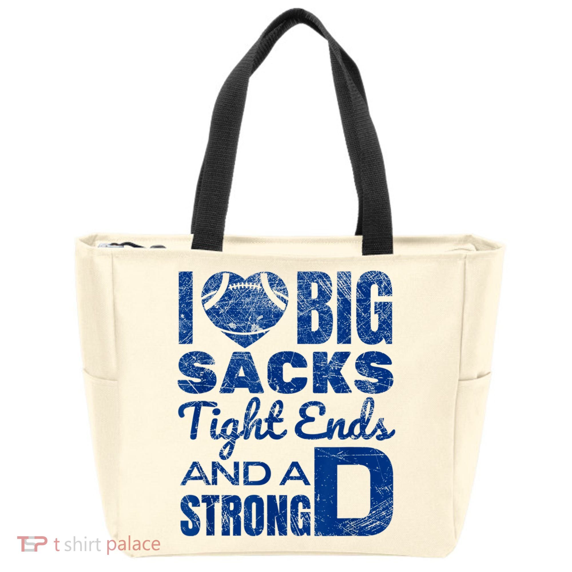 I Love Big Sacks Tight Ends And Strong D Funny Football Tote Bag