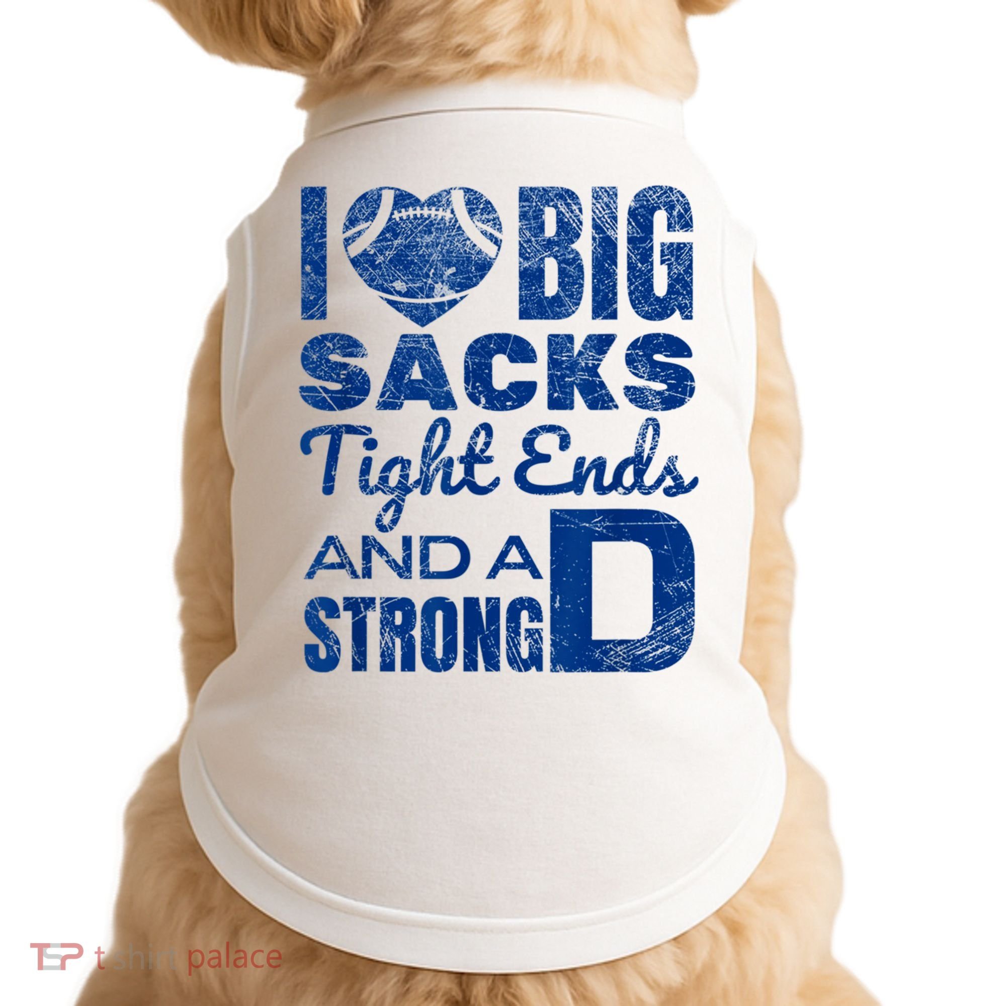 I Love Big Sacks Tight Ends And Strong D Funny Football Doggie Tank