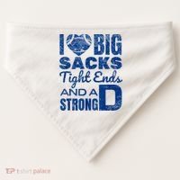 I Love Big Sacks Tight Ends And Strong D Funny Football USA-Made Doggie Bandana thumb 0
