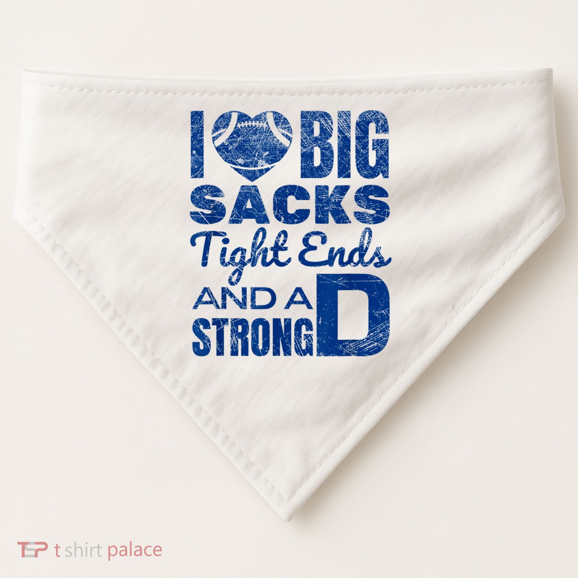 I Love Big Sacks Tight Ends And Strong D Funny Football USA-Made Doggie Bandana