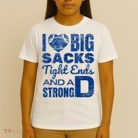 I Love Big Sacks Tight Ends And Strong D Funny Football T-Shirt thumb 4