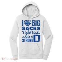 I Love Big Sacks Tight Ends And Strong D Funny Football Women's Hoodie thumb 0