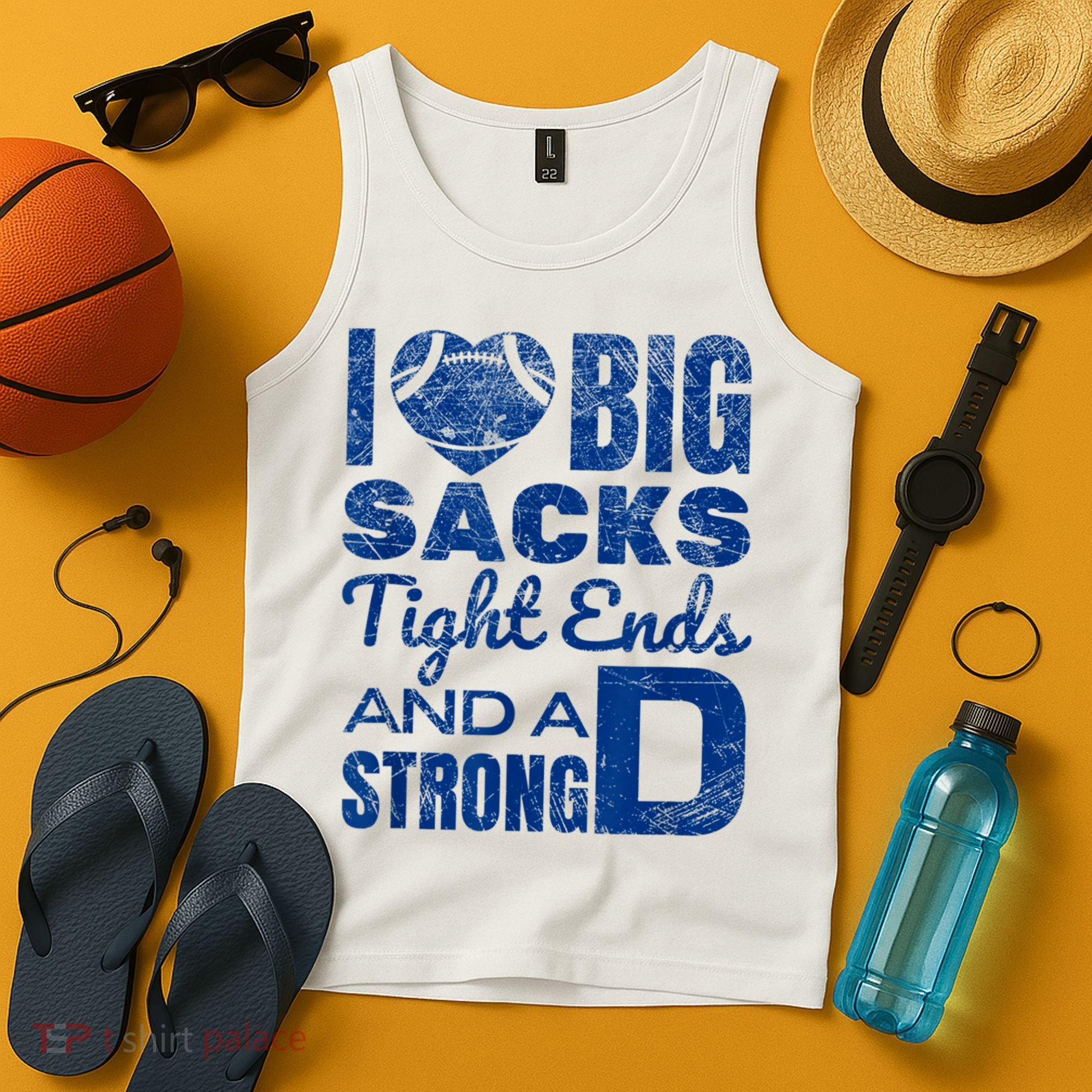 I Love Big Sacks Tight Ends And Strong D Funny Football Tank Top