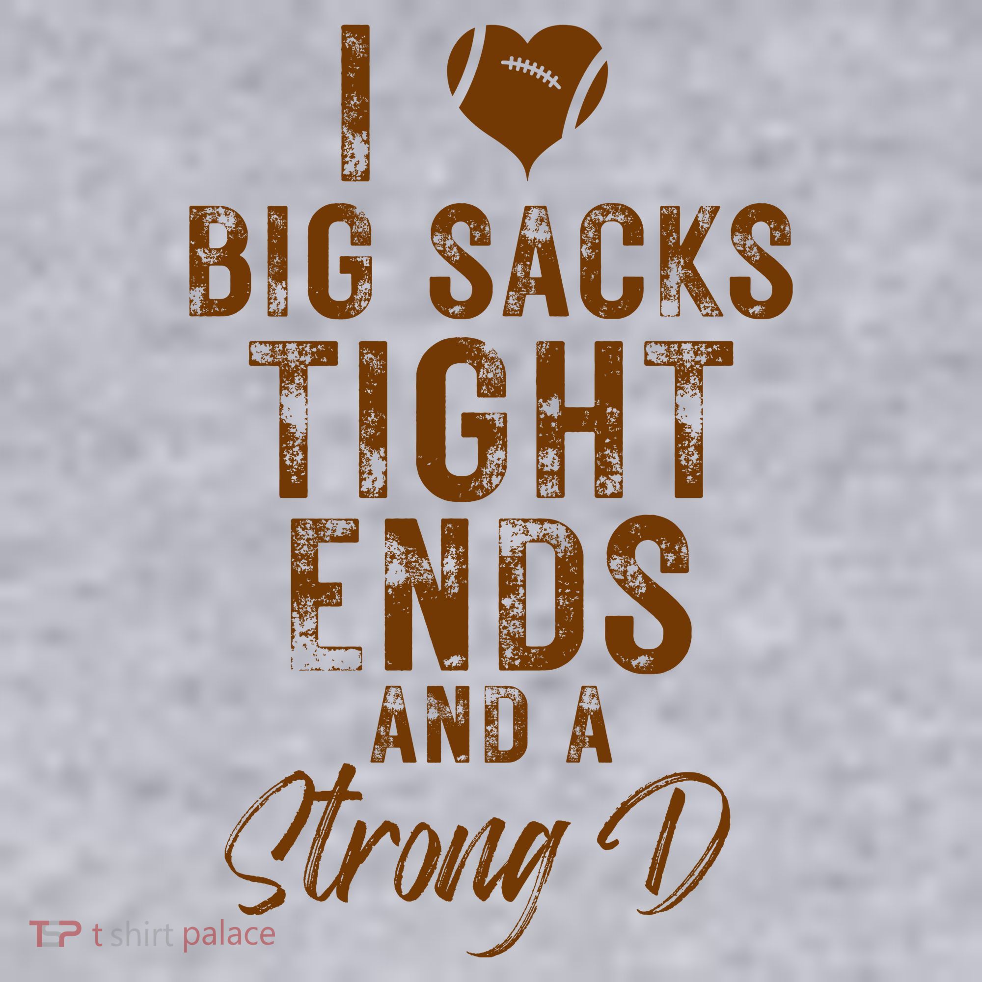 I Love Big Sacks Tight Ends A Strong D Funny Women's Sweatshirt