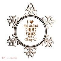 I Love Big Sacks Tight Ends A Strong D Funny Ornament thumb 0