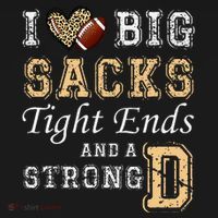 I Love Big Sacks Tight Ends And Strong D Heart Football Sweatshirt thumb 3