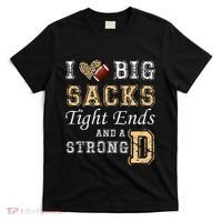 I Love Big Sacks Tight Ends And Strong D Heart Football T-Shirt thumb 0