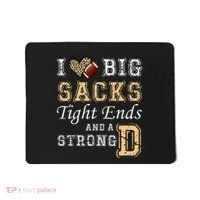 I Love Big Sacks Tight Ends And Strong D Heart Football Mousepad thumb 0