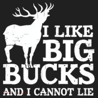 I Like Big Bucks And I Cannot Lie Deer Hunting Tumbler thumb 3