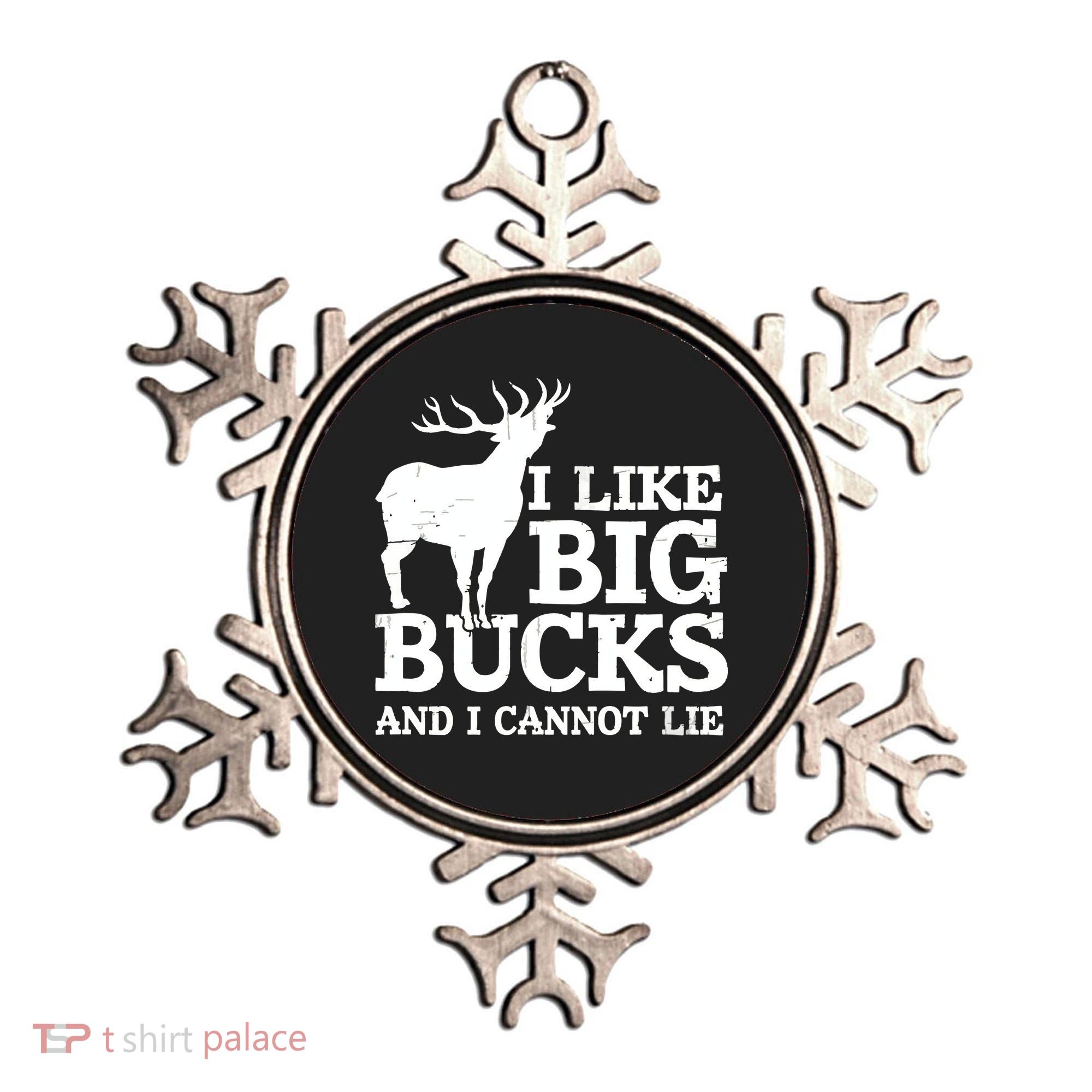 I Like Big Bucks And I Cannot Lie Deer Hunting Ornament