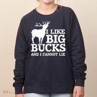 I Like Big Bucks And I Cannot Lie Deer Hunting Women's Sweatshirt thumb 0