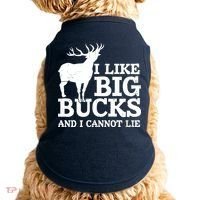 I Like Big Bucks And I Cannot Lie Deer Hunting Doggie Tank thumb 0