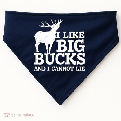 I Like Big Bucks And I Cannot Lie Deer Hunting USA-Made Doggie Bandana