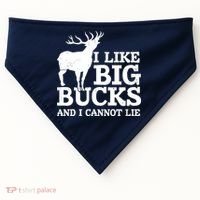 I Like Big Bucks And I Cannot Lie Deer Hunting USA-Made Doggie Bandana thumb 0