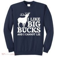 I Like Big Bucks And I Cannot Lie Deer Hunting Sweatshirt thumb 0