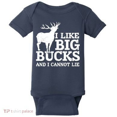 I Like Big Bucks And I Cannot Lie Deer Hunting Baby Bodysuit