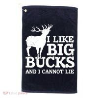 I Like Big Bucks And I Cannot Lie Deer Hunting Golf Towel thumb 0
