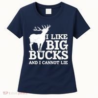 I Like Big Bucks And I Cannot Lie Deer Hunting Women's T-Shirt thumb 0