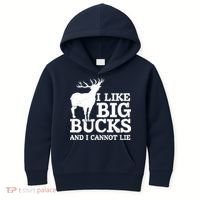 I Like Big Bucks And I Cannot Lie Deer Hunting Kids Hoodie thumb 0