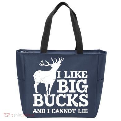 I Like Big Bucks And I Cannot Lie Deer Hunting Tote Bag