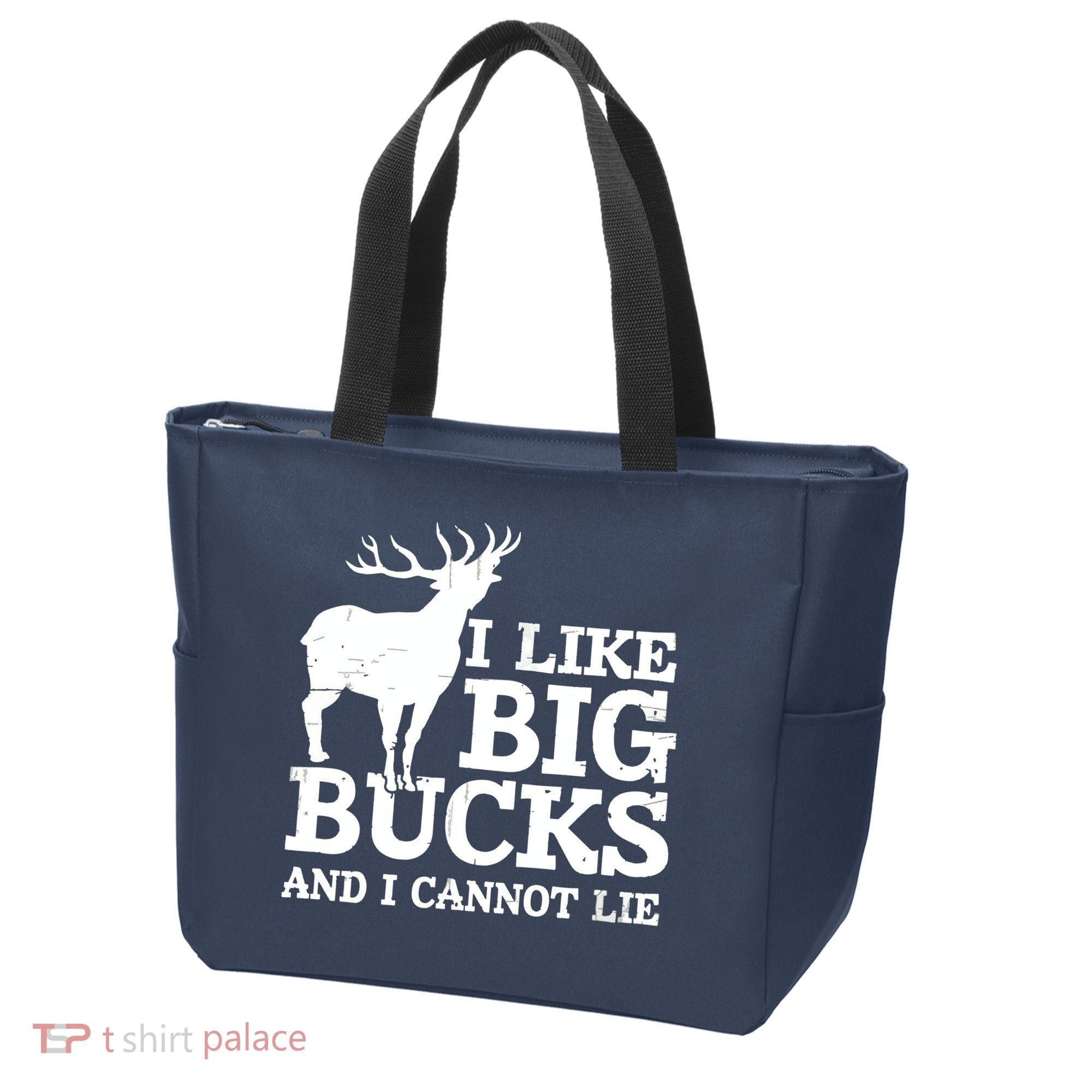 I Like Big Bucks And I Cannot Lie Deer Hunting Tote Bag