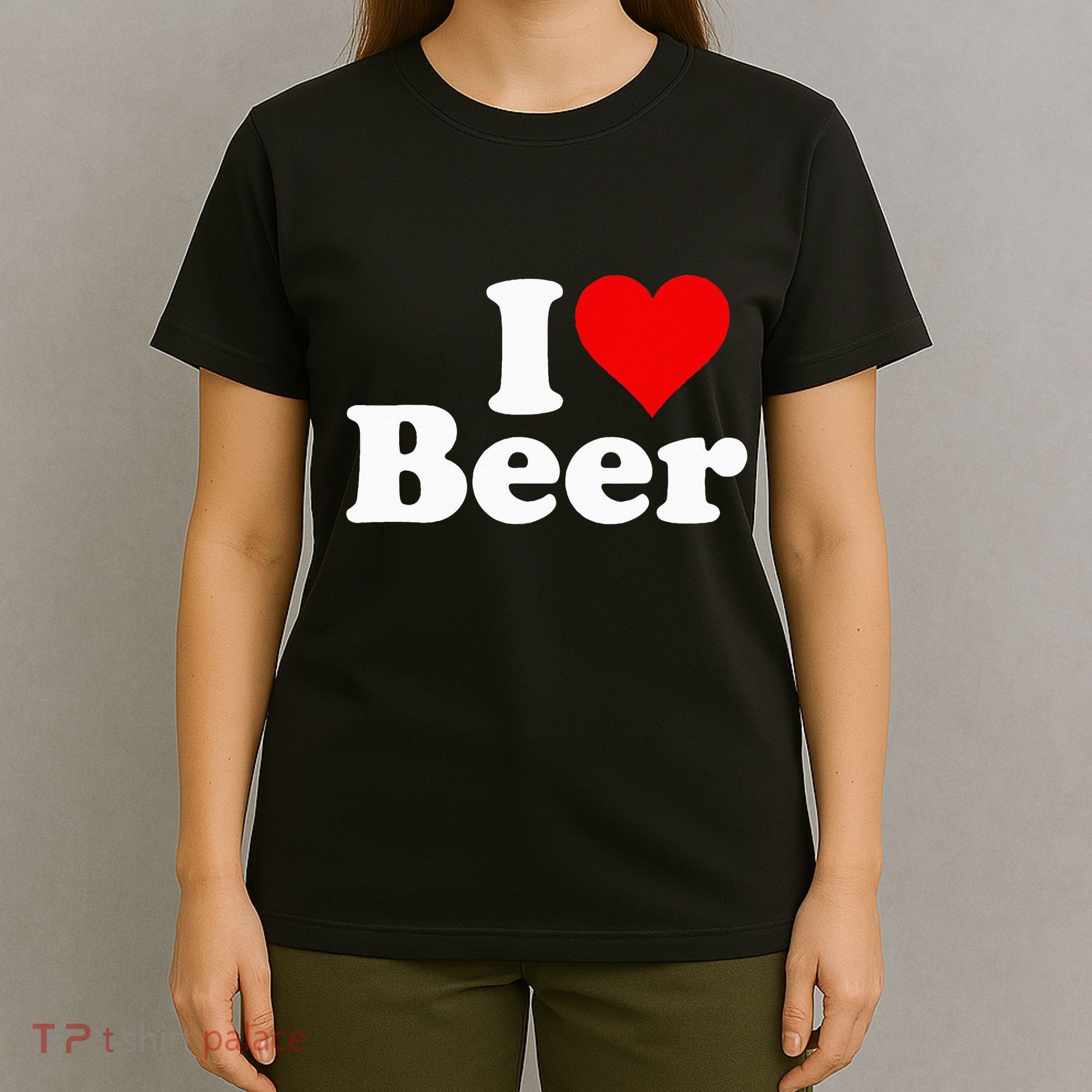 I Love Beer I Heart Beer T-Shirt