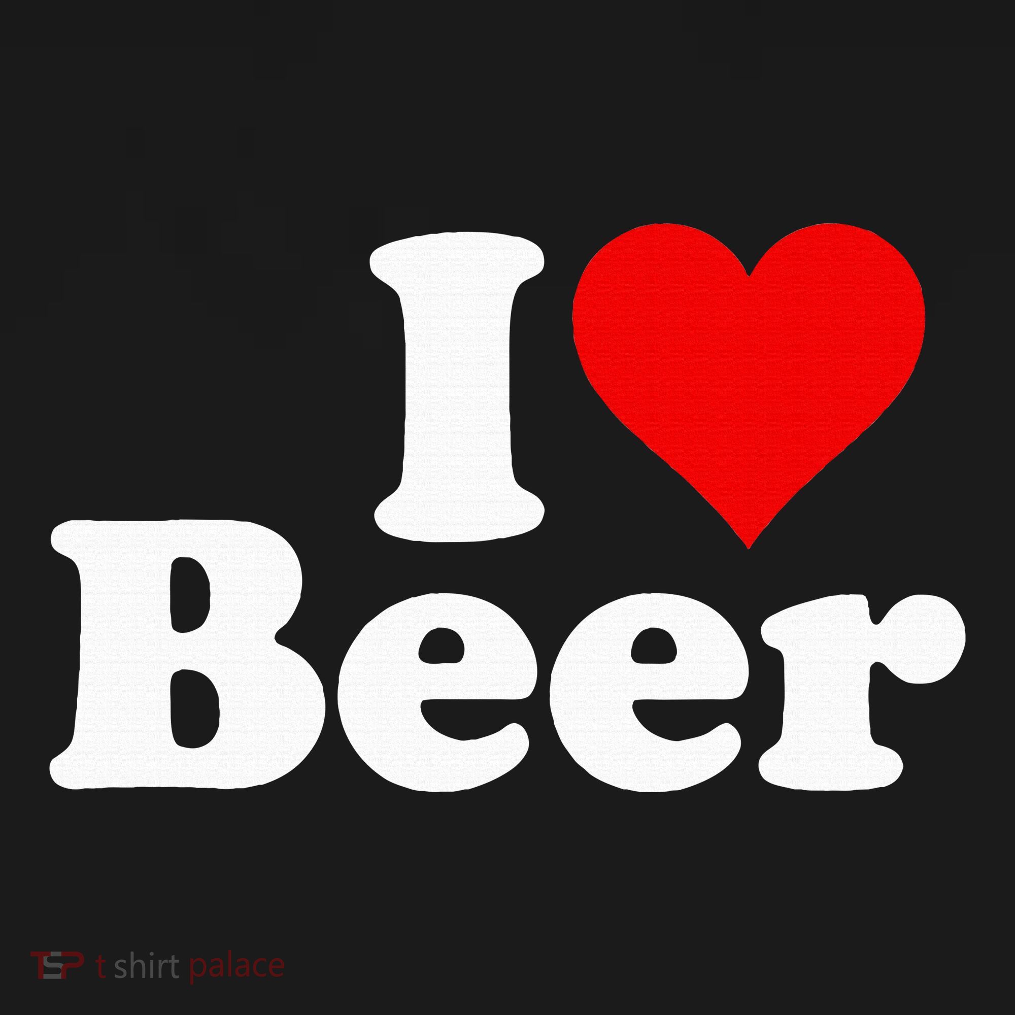 I Love Beer I Heart Beer T-Shirt
