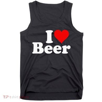 I Love Beer I Heart Beer Tank Top