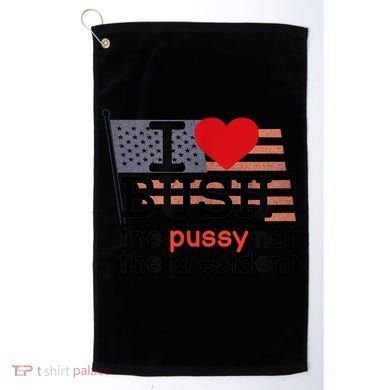 I LOVE BUSH Golf Towel