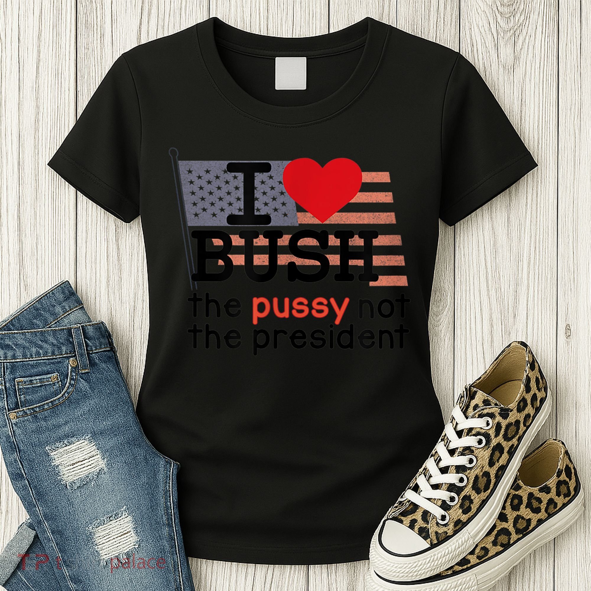 I LOVE BUSH Women's T-Shirt