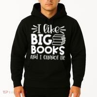 I Like Big Books And I Cannot Lie Book Nerd School Librarian Gift Hoodie thumb 2
