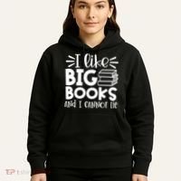 I Like Big Books And I Cannot Lie Book Nerd School Librarian Gift Hoodie thumb 5