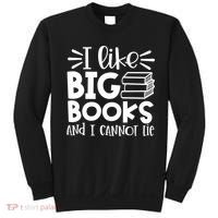 I Like Big Books And I Cannot Lie Book Nerd School Librarian Gift Sweatshirt thumb 0